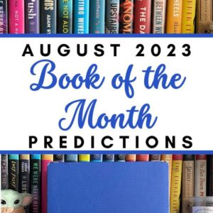 book of the month predictions august 2023